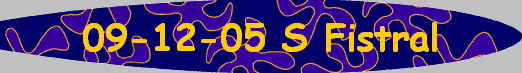 09-12-05 S Fistral